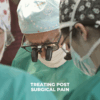 Post Surgical Pain